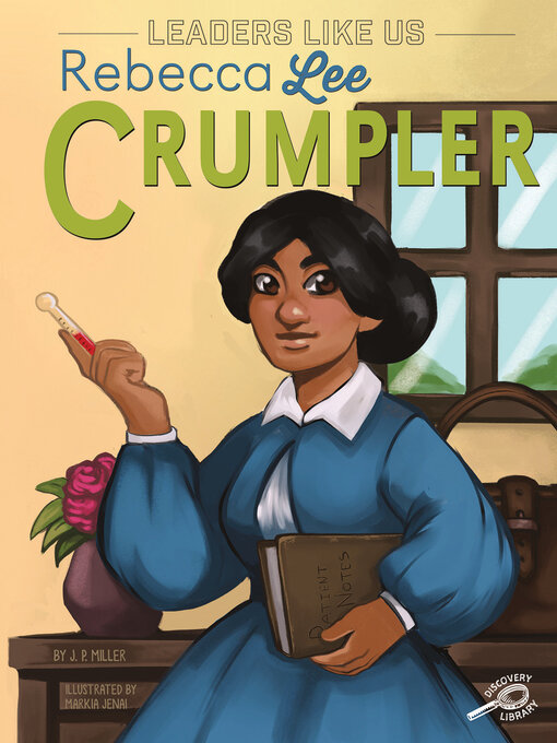 Title details for Rebecca Lee Crumpler by J. P. Miller - Available